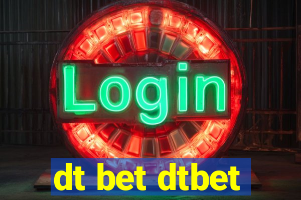 dt bet dtbet